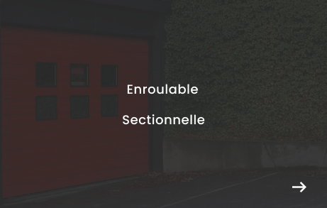 Vignette porte de garage avec écriture blanche devant " Enroulable, sectionnelle"